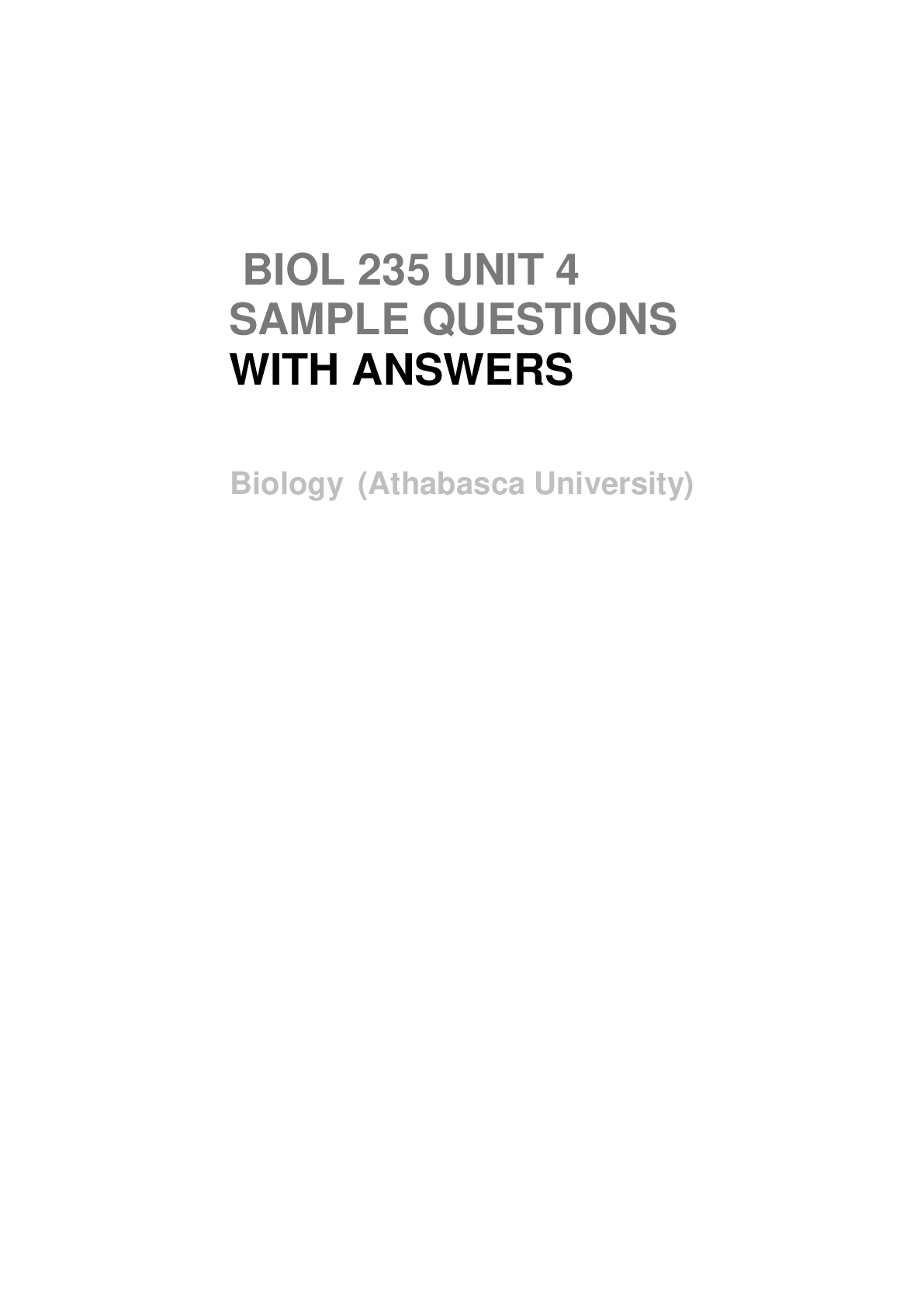 Preview of ATHABSCA UNIVERSITY BIOL 235 SAMPLE EXAM QUESTIONS ,ANSWERS AND EXPLANATIONS